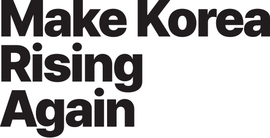 Make Korea Rising Again